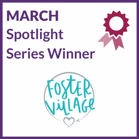March spotlight series winner: Foster Village