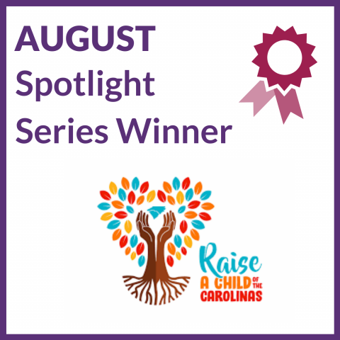 August spotlight series winner: Raise a Child of the Carolinas