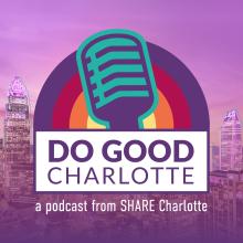 do good Charlotte podcast share Charlotte