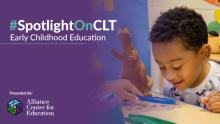 early childhood education spotlightonclt alliance center for education