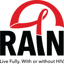 RAIN. Live Fully. With or without HIV>