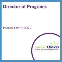 Director of Programs, Changed Choices, posted Oct 5, 2022