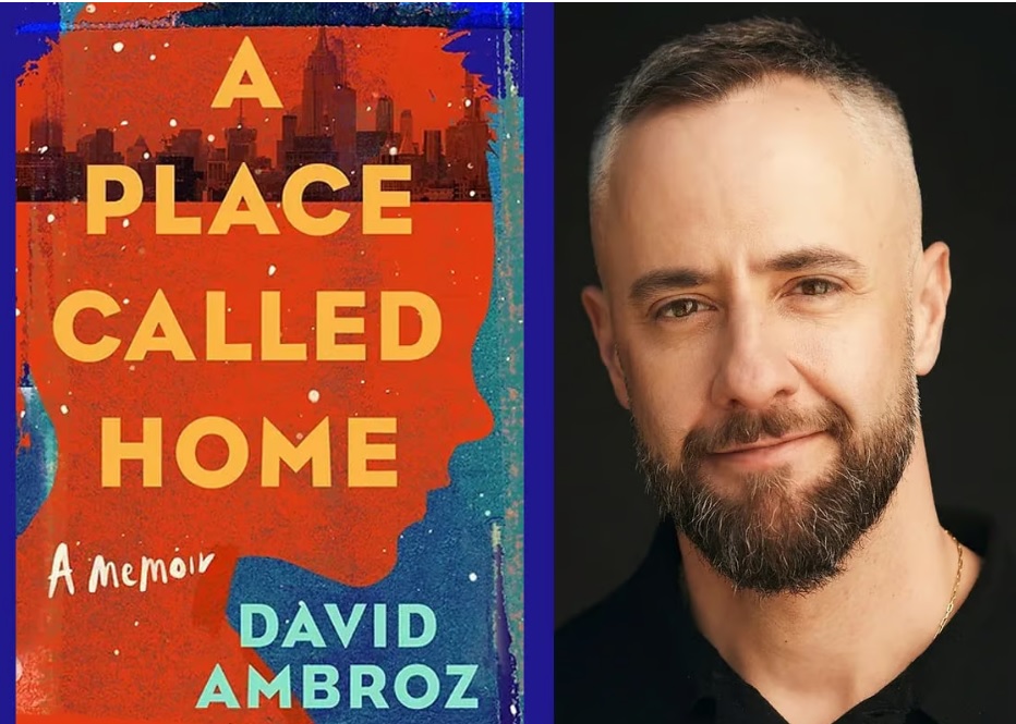 A photo of author David Ambroz and the cover of his memoir, "A Place Called Home"